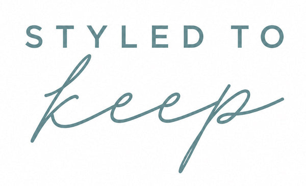 Styled To Keep